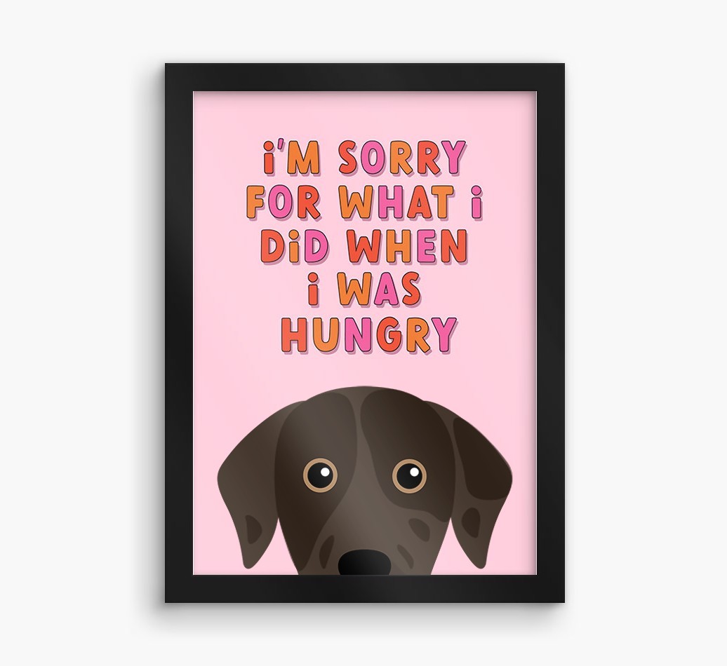 Sorry For What I Did: Personalized {breedFullName} Framed Print