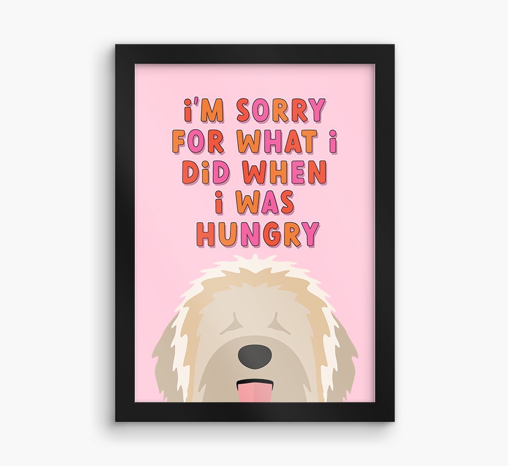 Sorry For What I Did: Personalised {breedFullName} Framed Print
