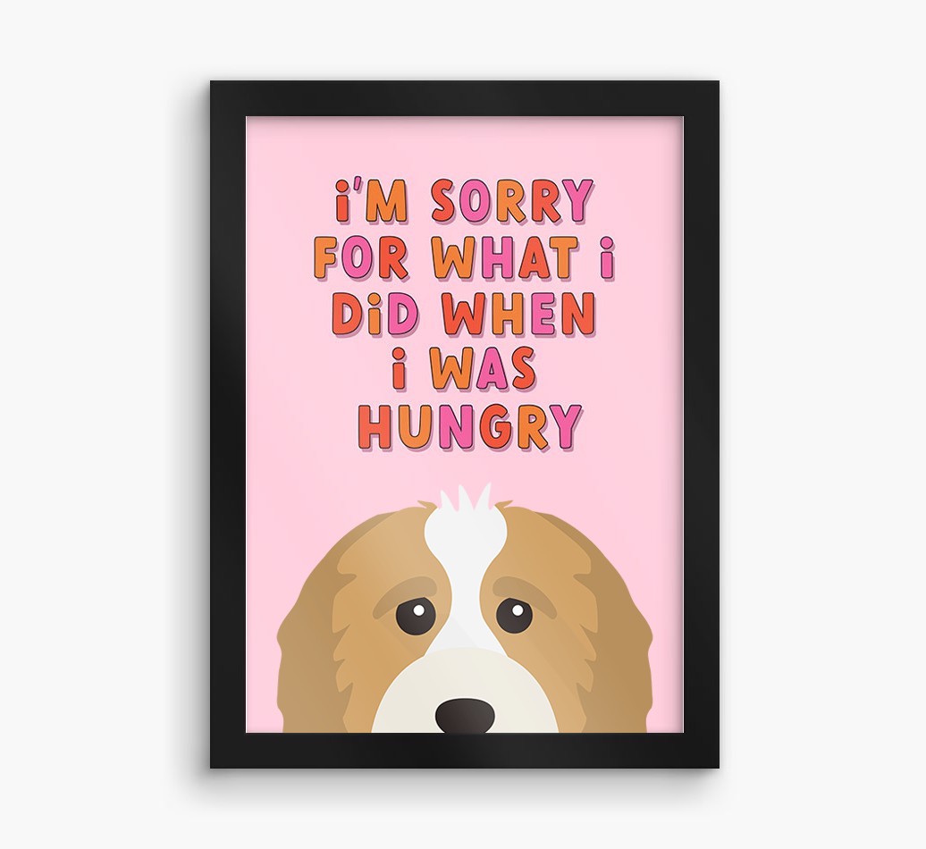 Sorry For What I Did: Personalised {breedFullName} Framed Print
