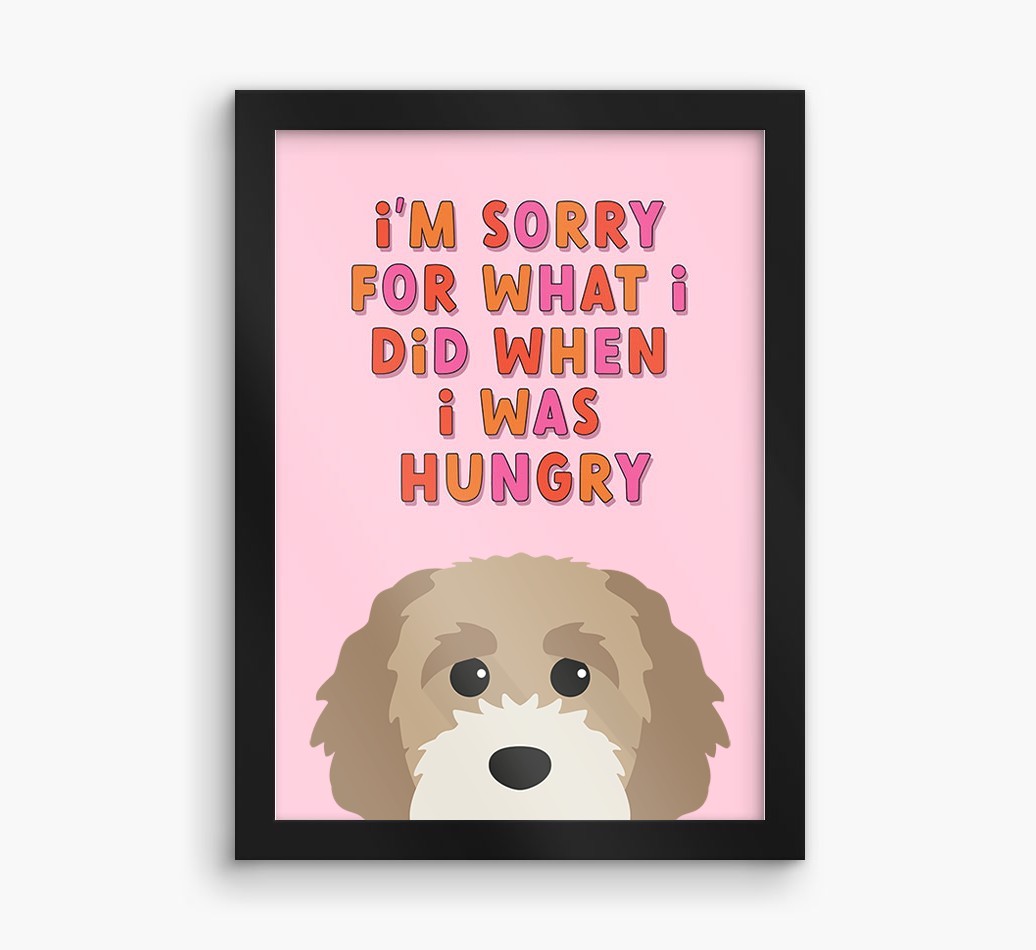 Sorry For What I Did: Personalised {breedFullName} Framed Print