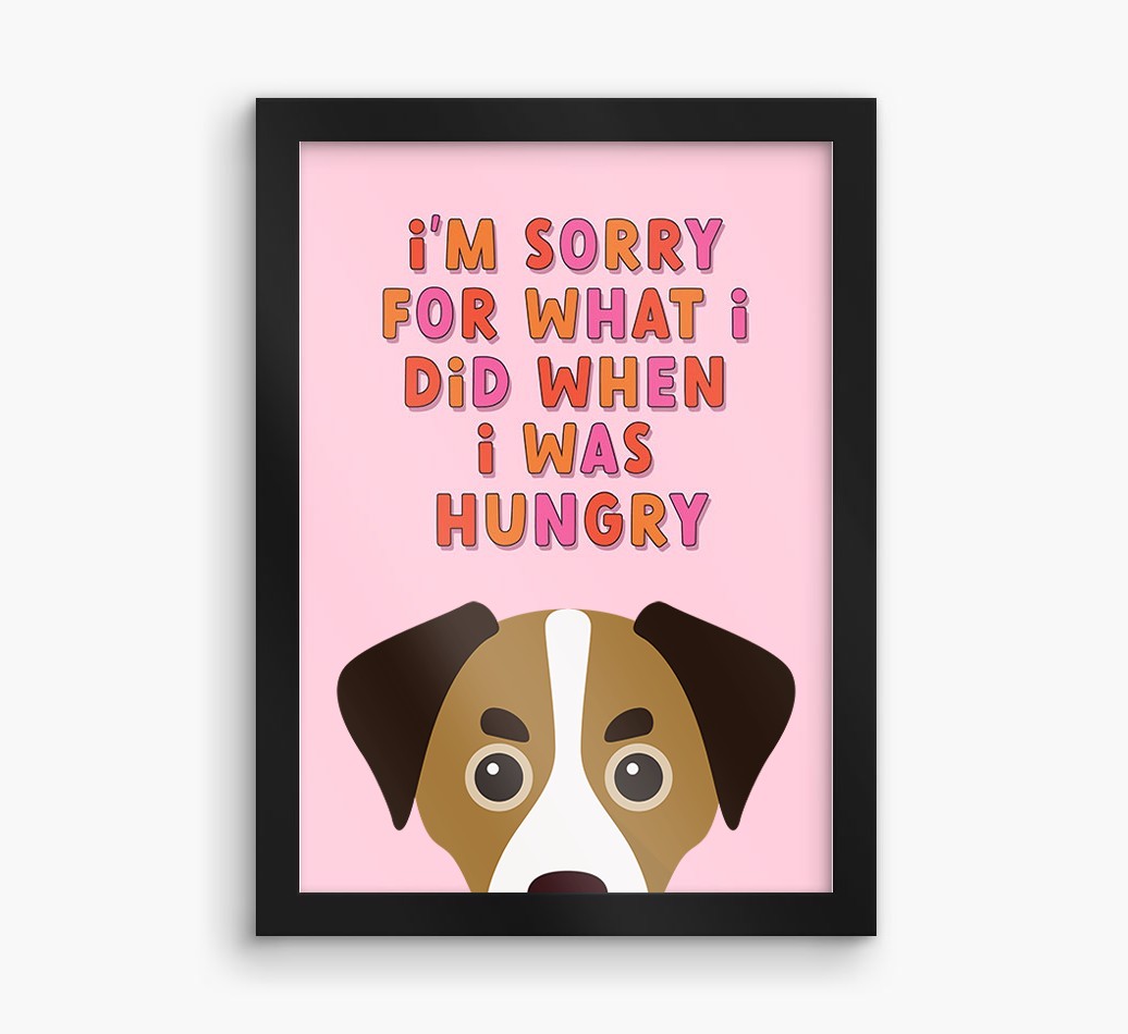 Sorry For What I Did: Personalised {breedFullName} Framed Print