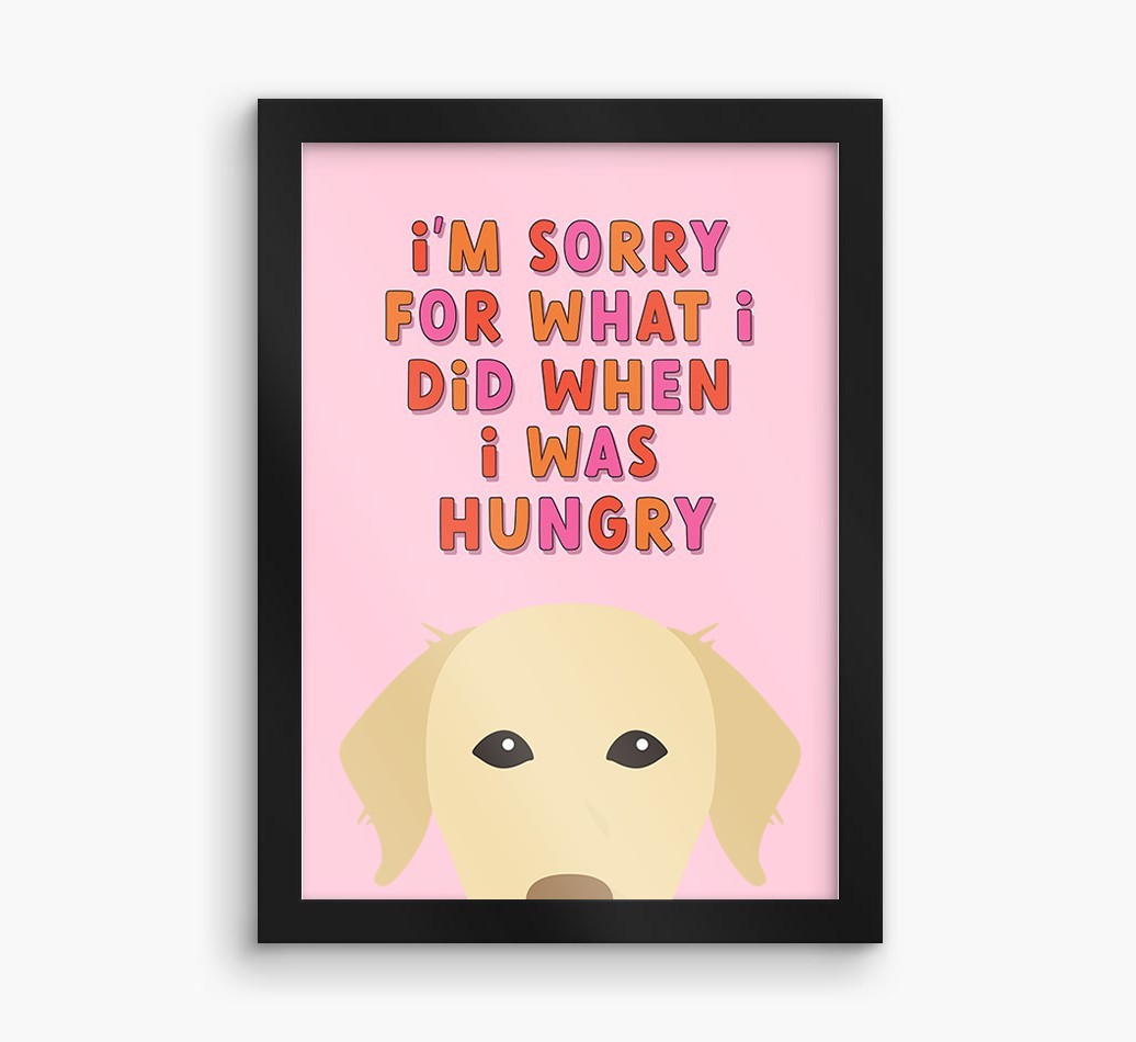 Sorry For What I Did: Personalised {breedFullName} Framed Print