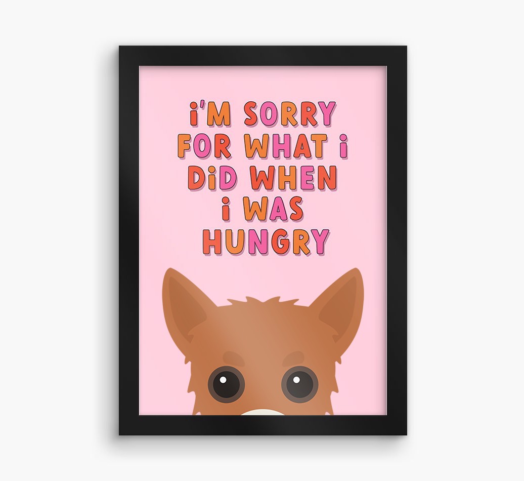 Sorry For What I Did: Personalised {breedFullName} Framed Print
