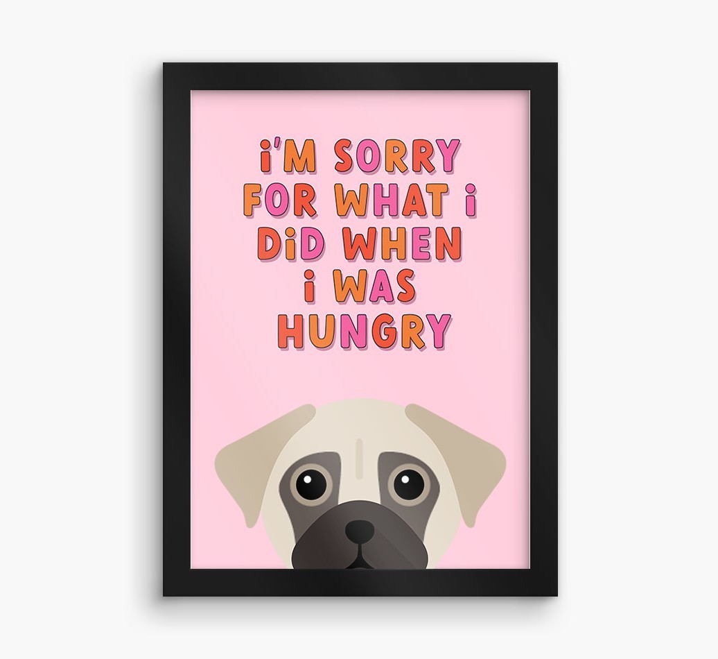 Sorry For What I Did: Personalised {breedFullName} Framed Print