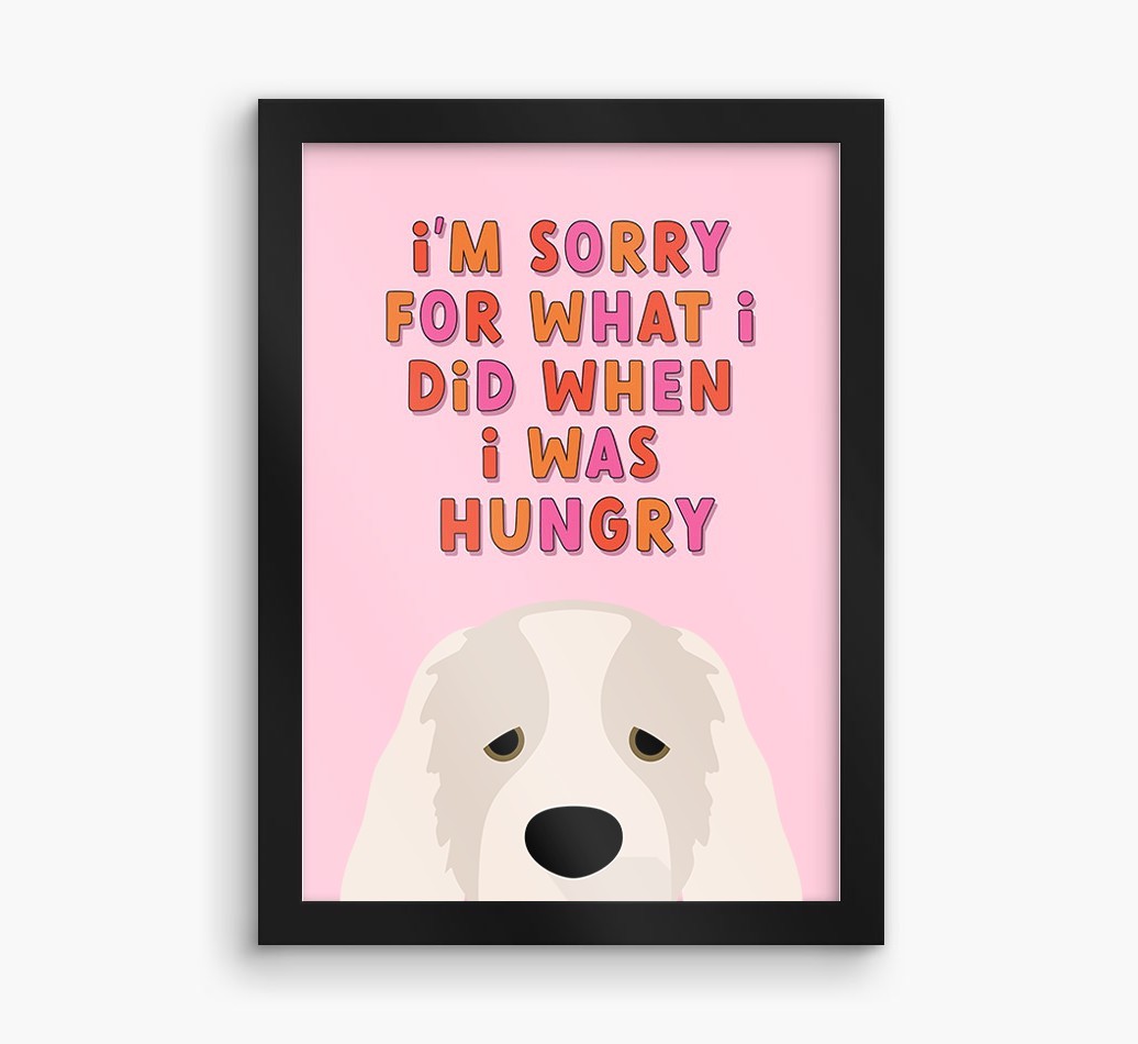 Sorry For What I Did: Personalised {breedFullName} Framed Print