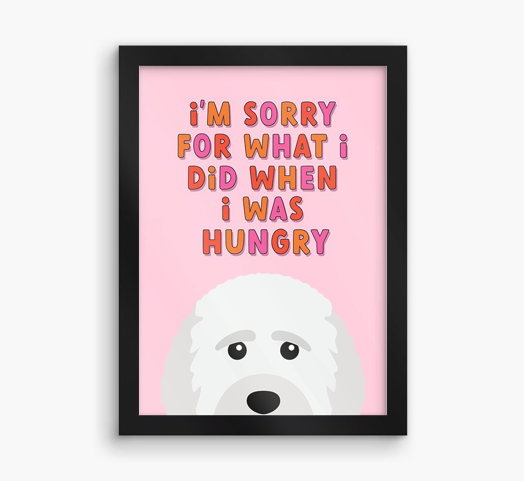 Sorry For What I Did: Personalised {breedFullName} Framed Print