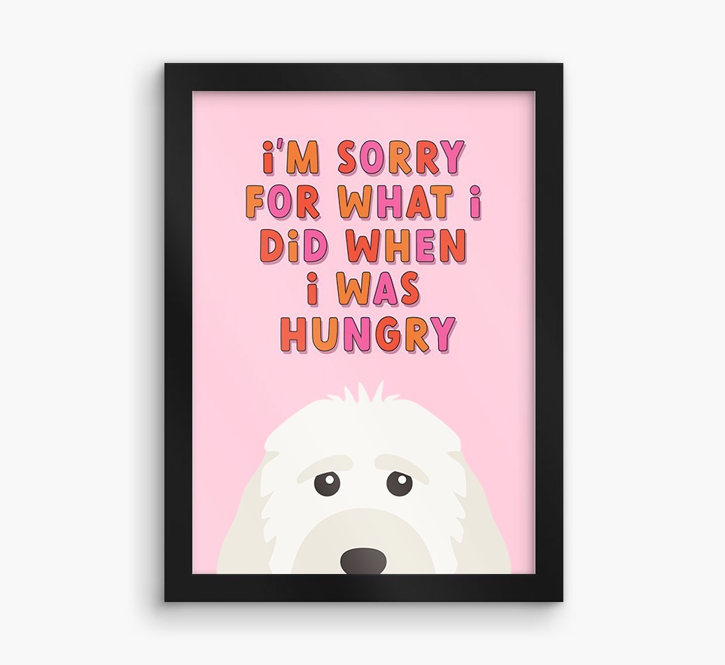 Sorry For What I Did: Personalised {breedFullName} Framed Print