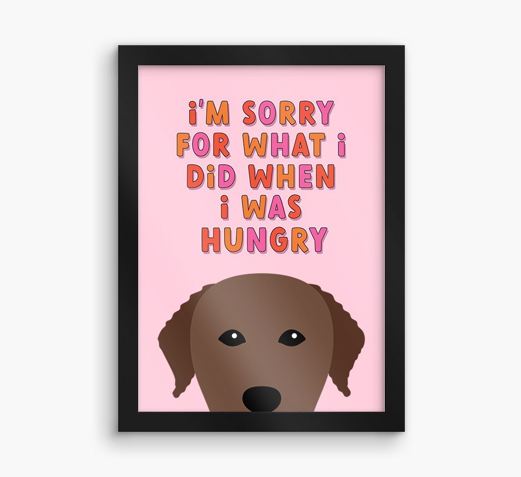 Sorry For What I Did: Personalised {breedFullName} Framed Print