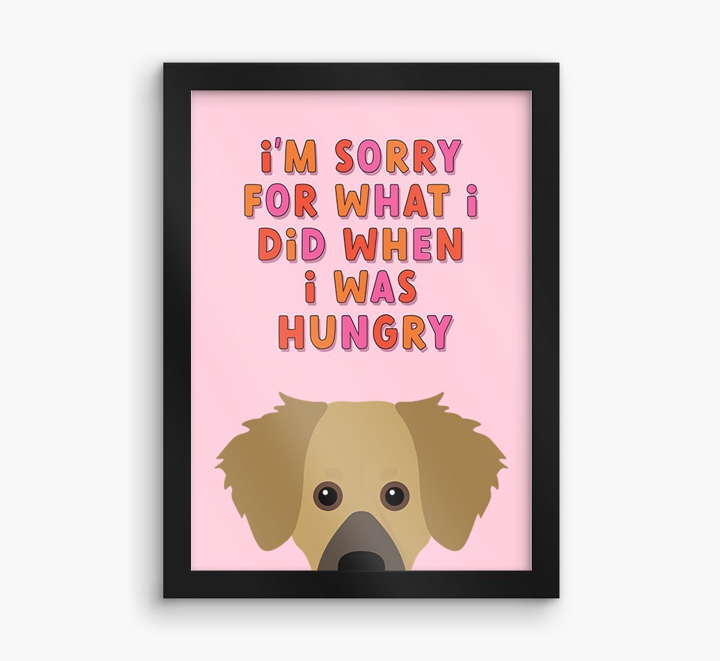 Sorry For What I Did: Personalised {breedFullName} Framed Print