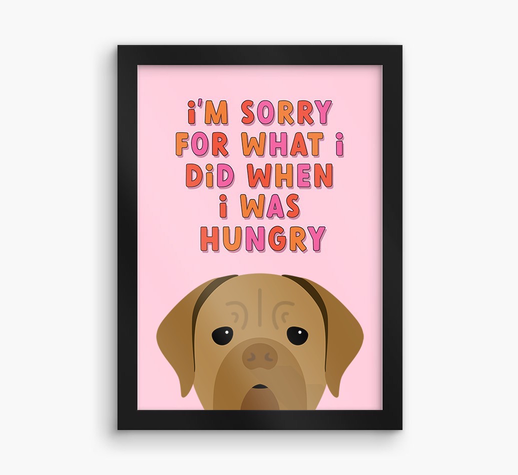 Sorry For What I Did: Personalised {breedFullName} Framed Print