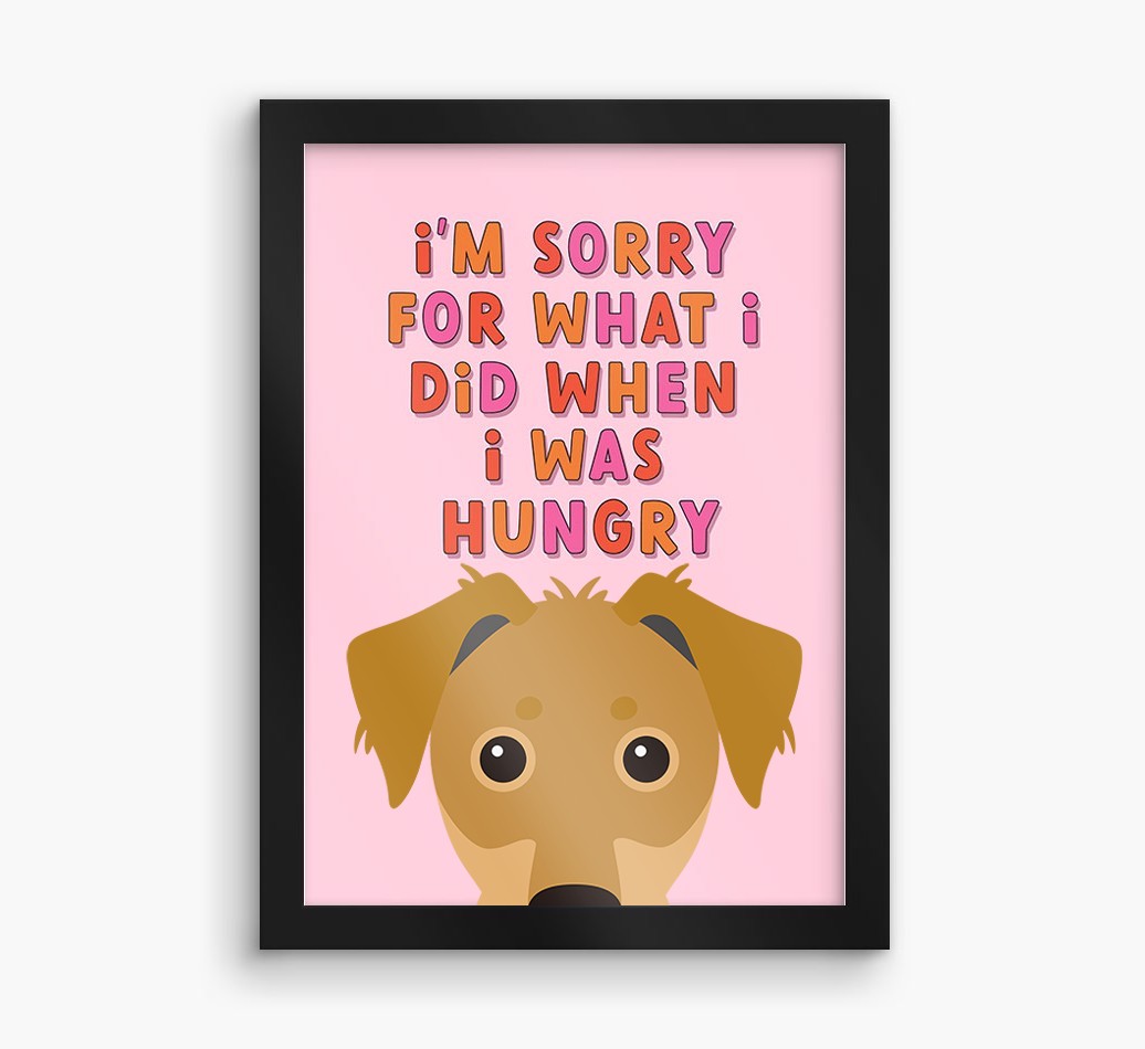 Sorry For What I Did: Personalised {breedFullName} Framed Print