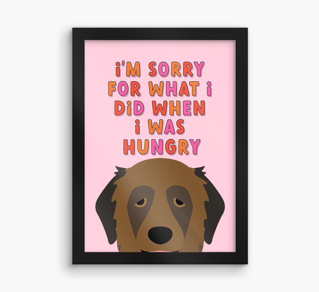 Sorry For What I Did: Personalised {breedFullName} Framed Print