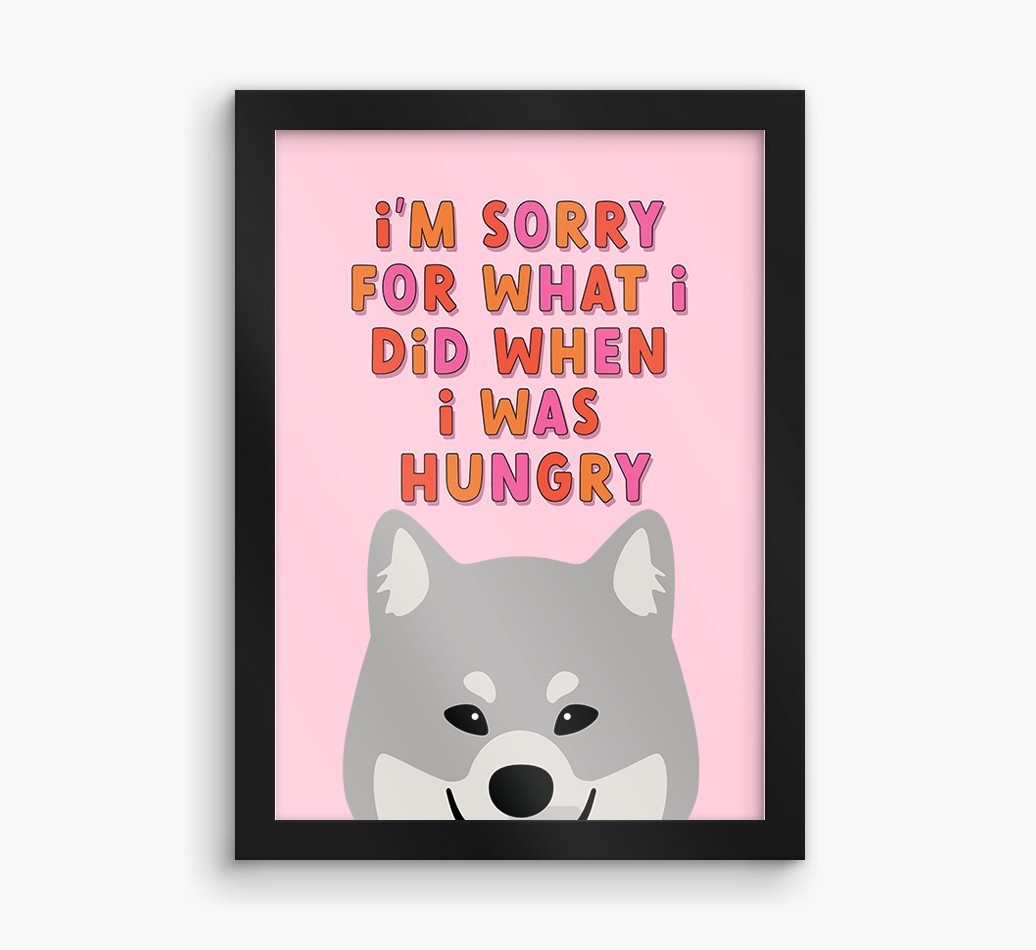 Sorry For What I Did: Personalised {breedFullName} Framed Print