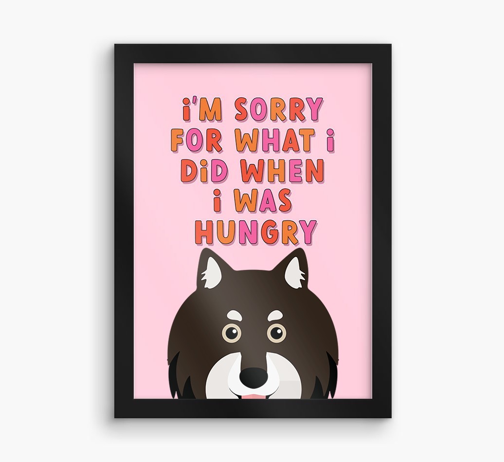 Sorry For What I Did: Personalized {breedFullName} Framed Print