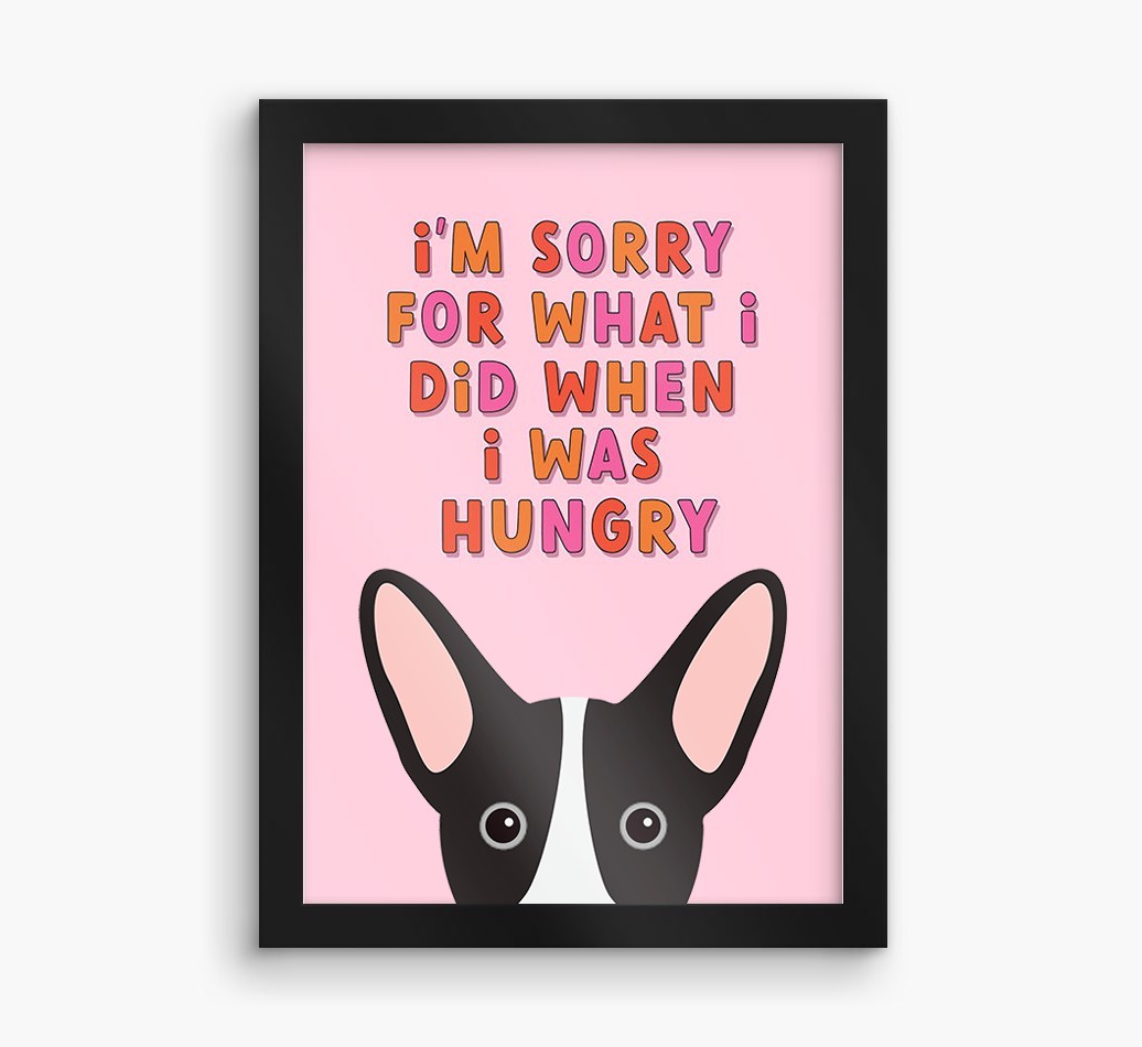 Sorry For What I Did: Personalised {breedFullName} Framed Print