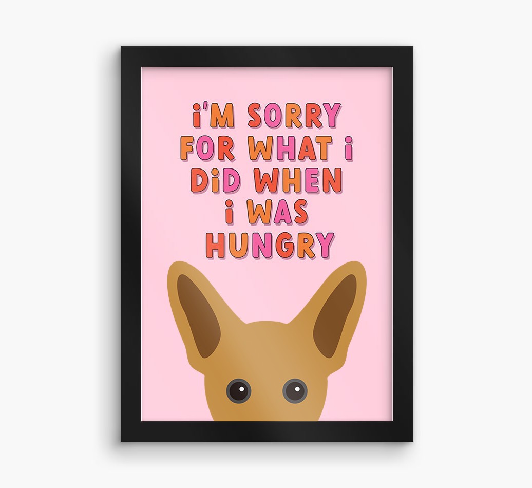 Sorry For What I Did: Personalised {breedFullName} Framed Print