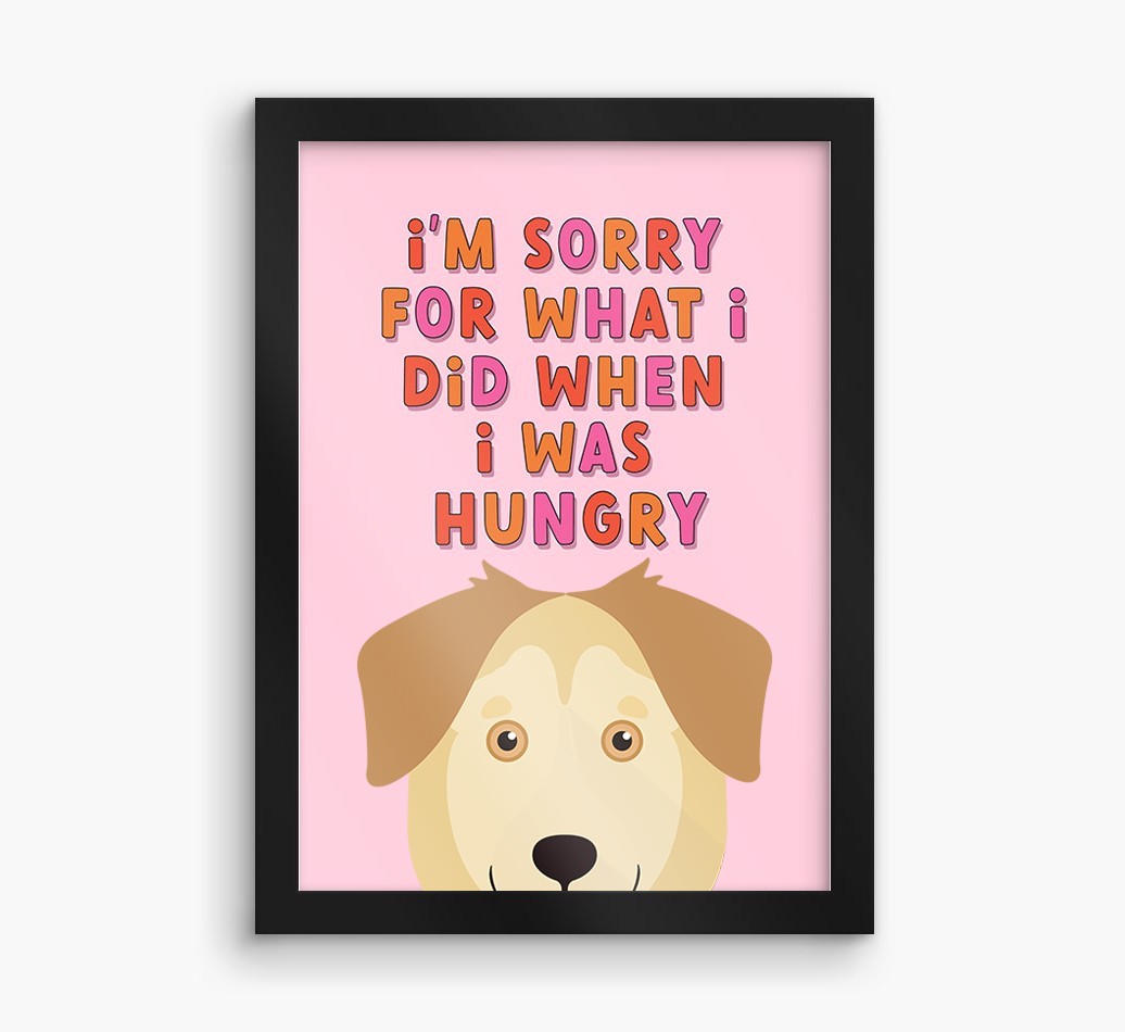 Sorry For What I Did: Personalised {breedFullName} Framed Print