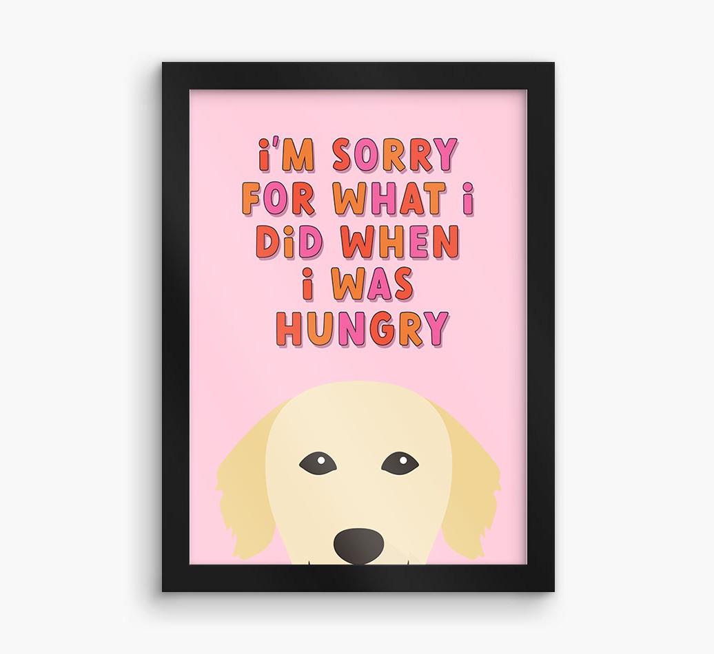 Sorry For What I Did: Personalized {breedFullName} Framed Print