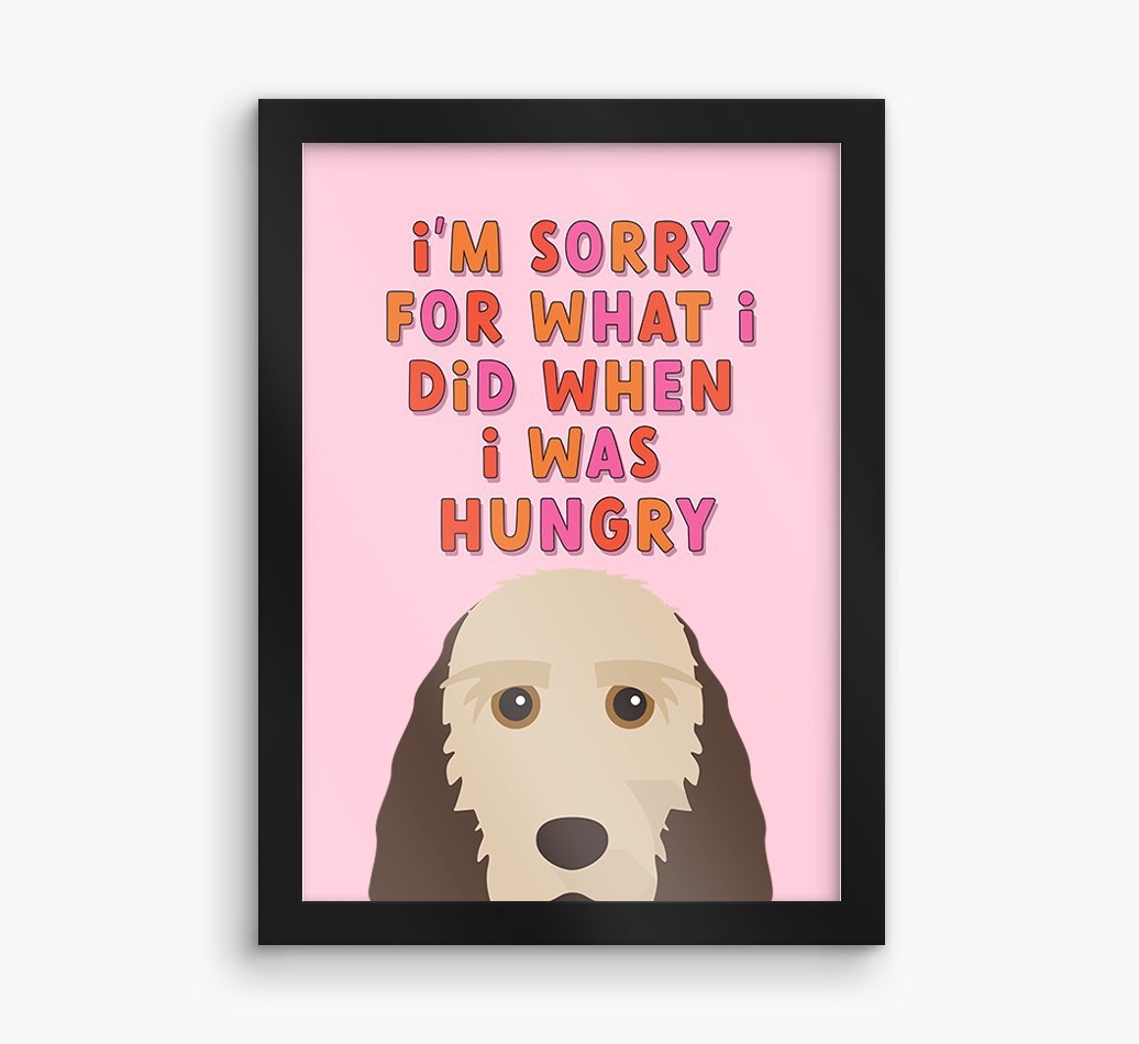 Sorry For What I Did: Personalised {breedFullName} Framed Print
