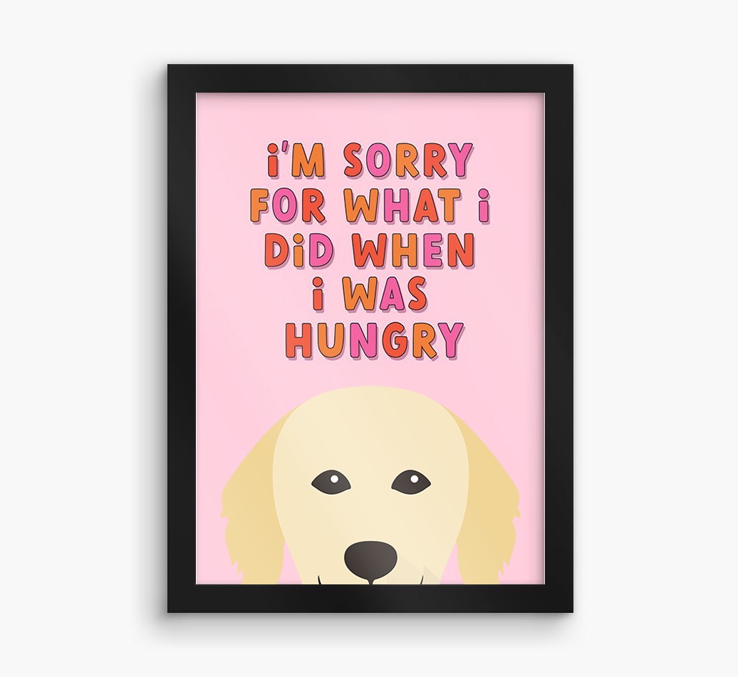 Sorry For What I Did: Personalised {breedFullName} Framed Print