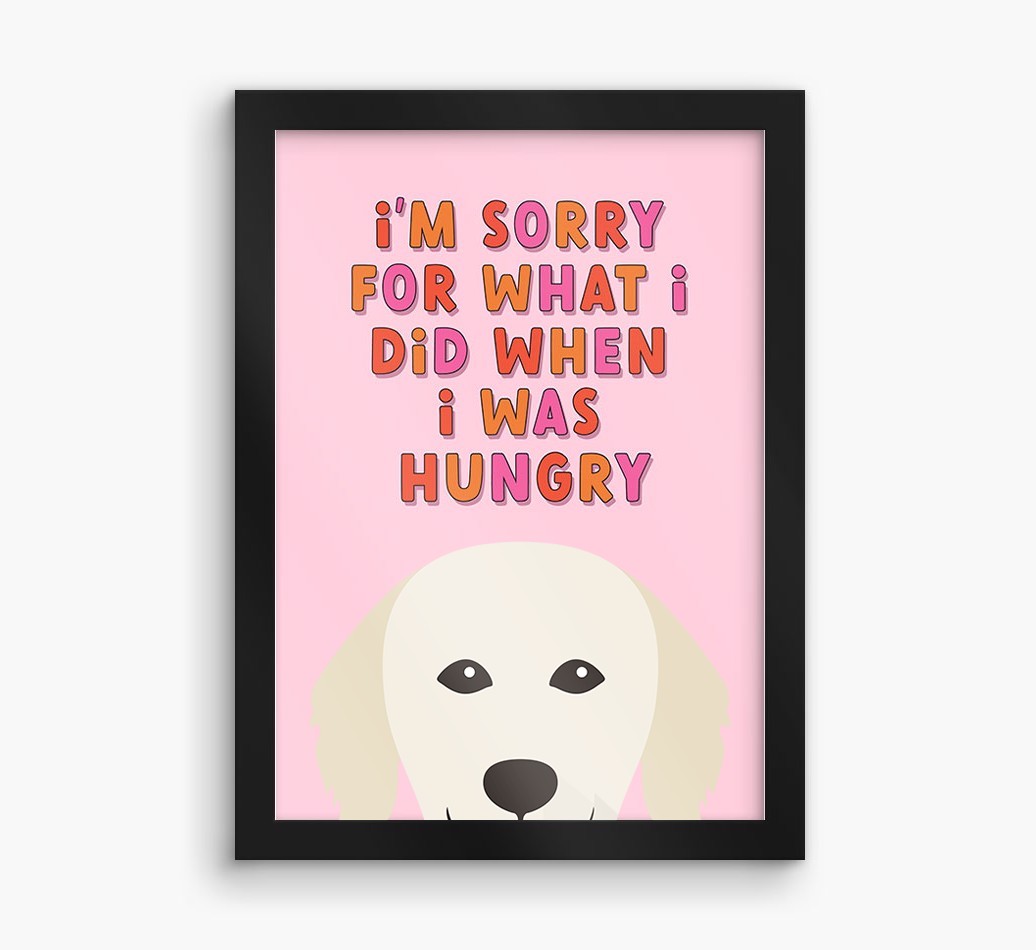 Sorry For What I Did: Personalised {breedFullName} Framed Print