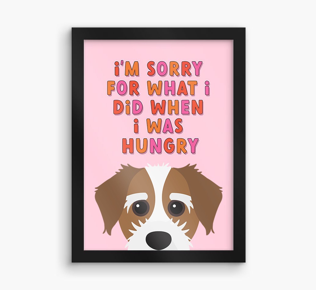 Sorry For What I Did: Personalised {breedFullName} Framed Print