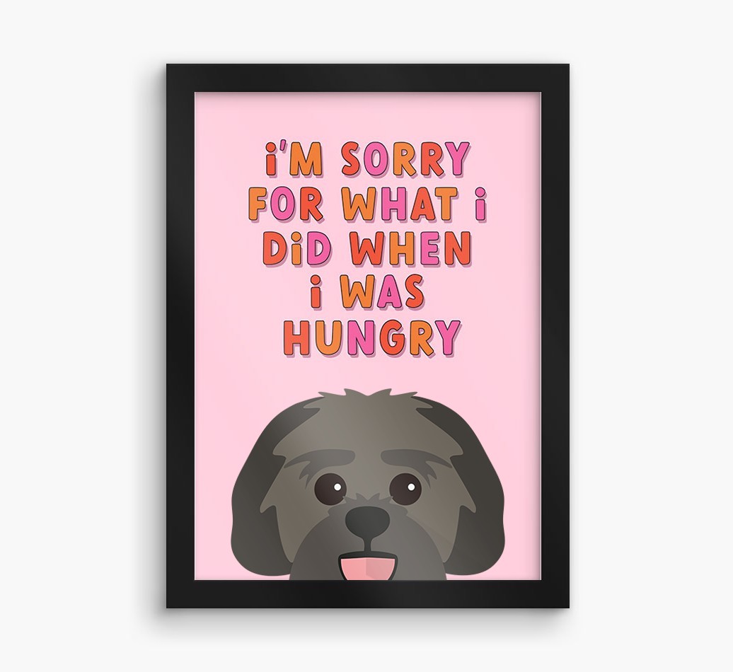 Sorry For What I Did: Personalised {breedFullName} Framed Print