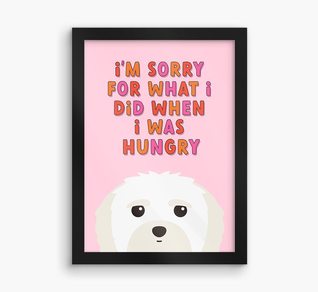 Sorry For What I Did: Personalised {breedFullName} Framed Print