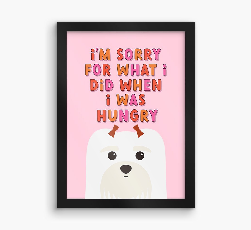 Sorry For What I Did: Personalized {breedFullName} Framed Print