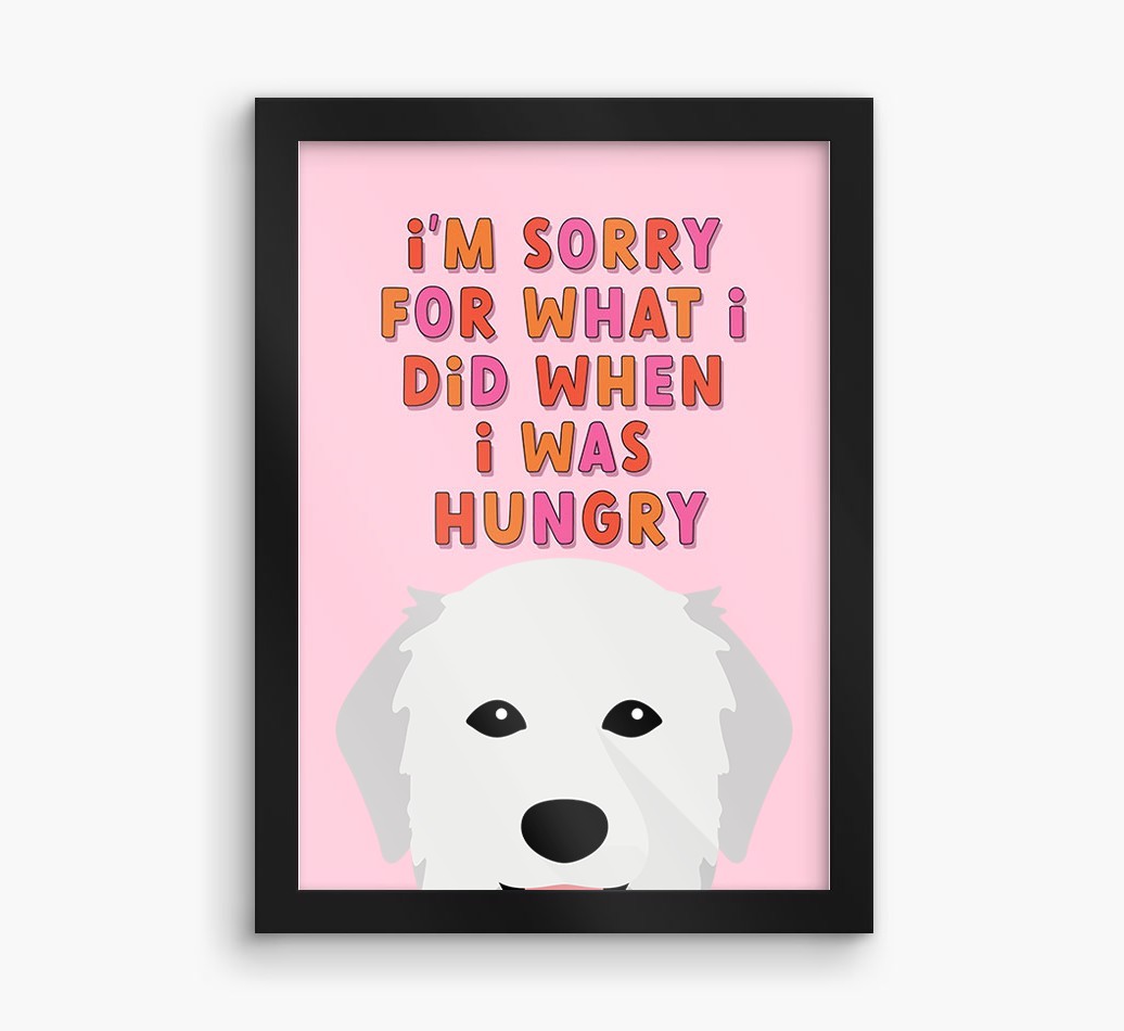 Sorry For What I Did: Personalized {breedFullName} Framed Print