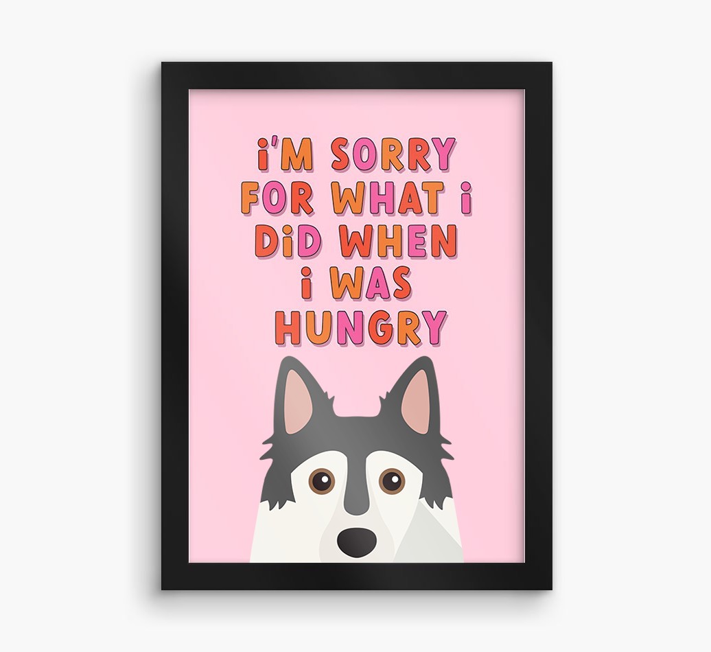 Sorry For What I Did: Personalized {breedFullName} Framed Print