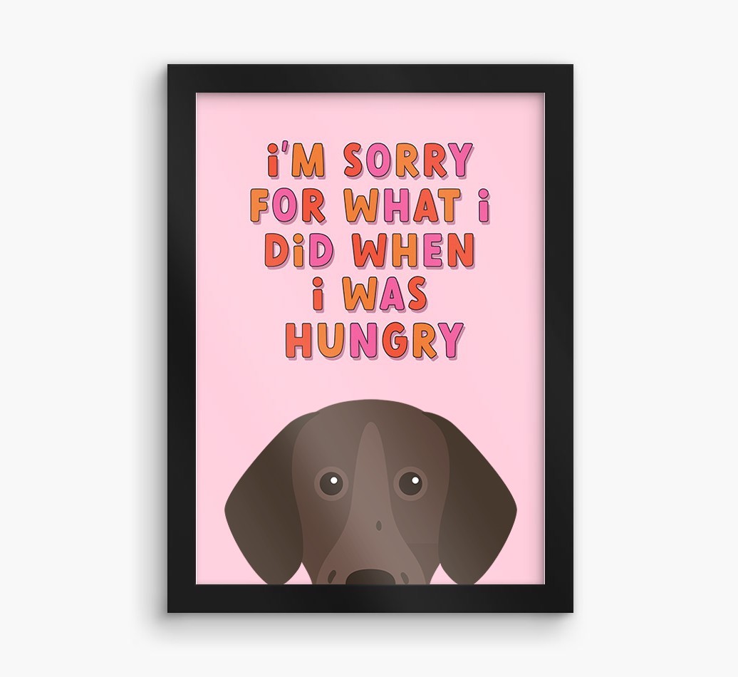 Sorry For What I Did: Personalised {breedFullName} Framed Print