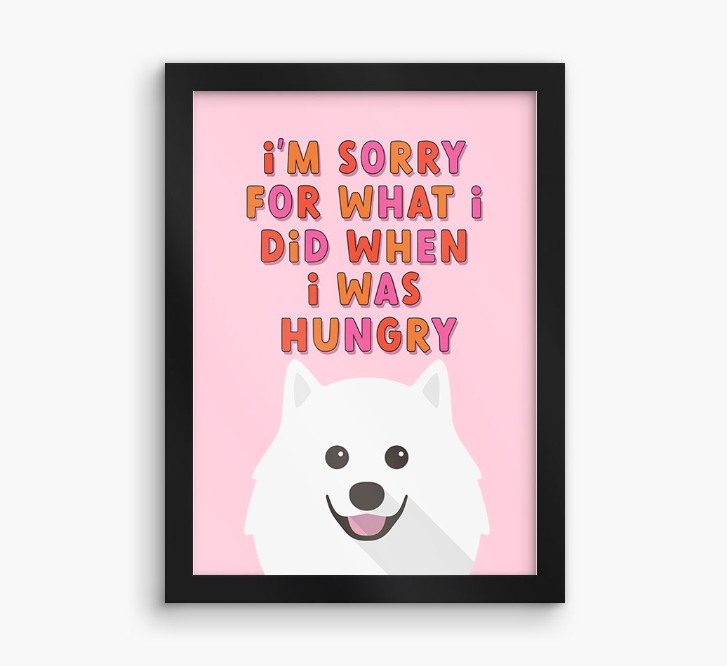 Sorry For What I Did: Personalised {breedFullName} Framed Print