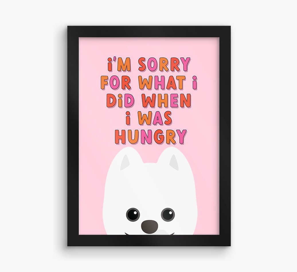 Sorry For What I Did: Personalised {breedFullName} Framed Print