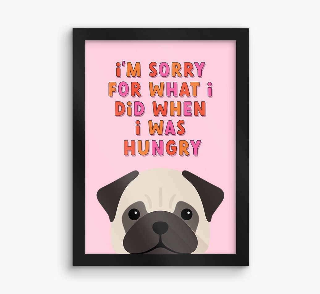 Sorry For What I Did: Personalised {breedFullName} Framed Print