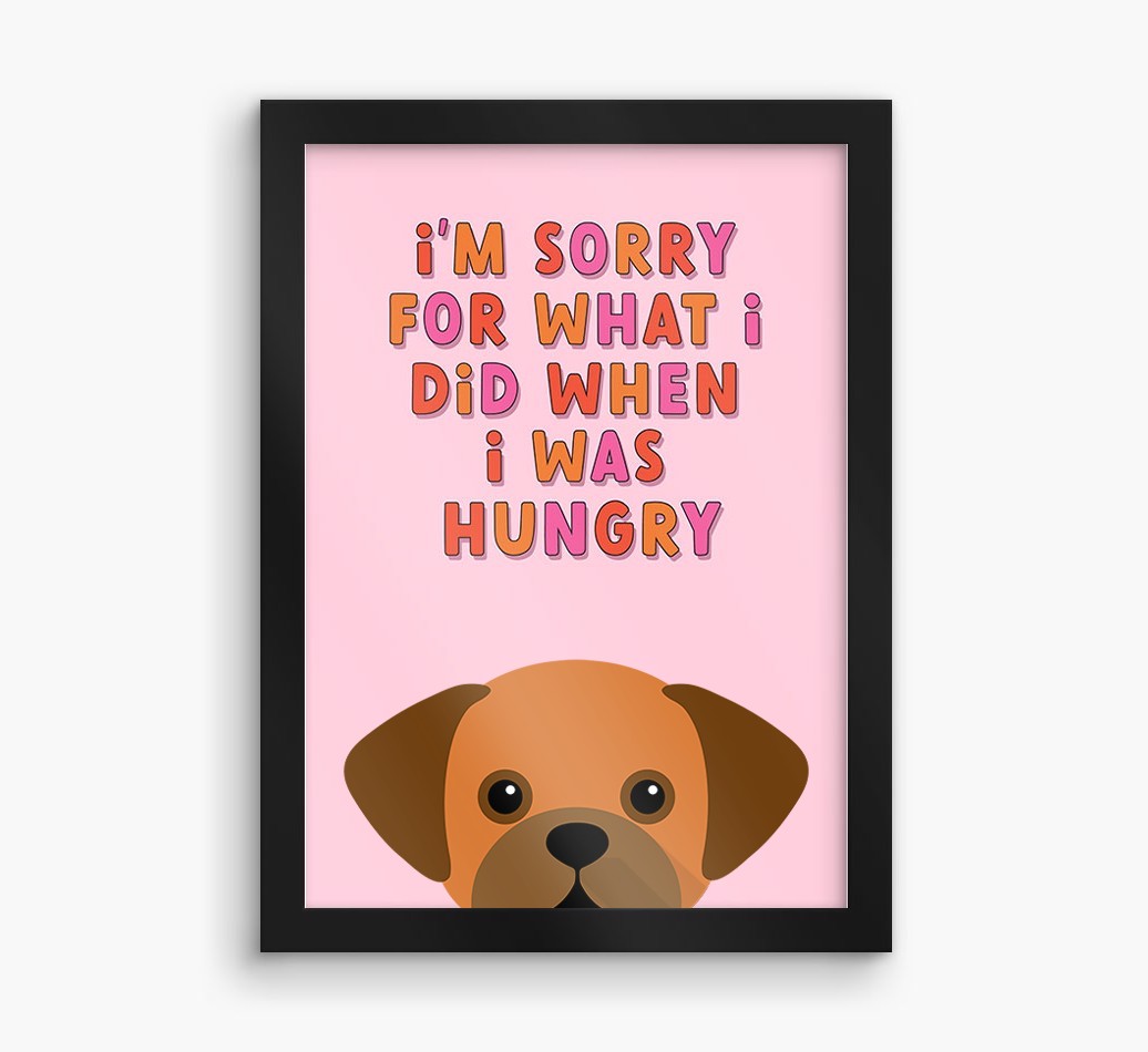Sorry For What I Did: Personalised {breedFullName} Framed Print