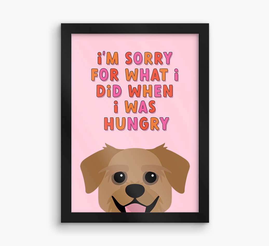 Sorry For What I Did: Personalized {breedFullName} Framed Print