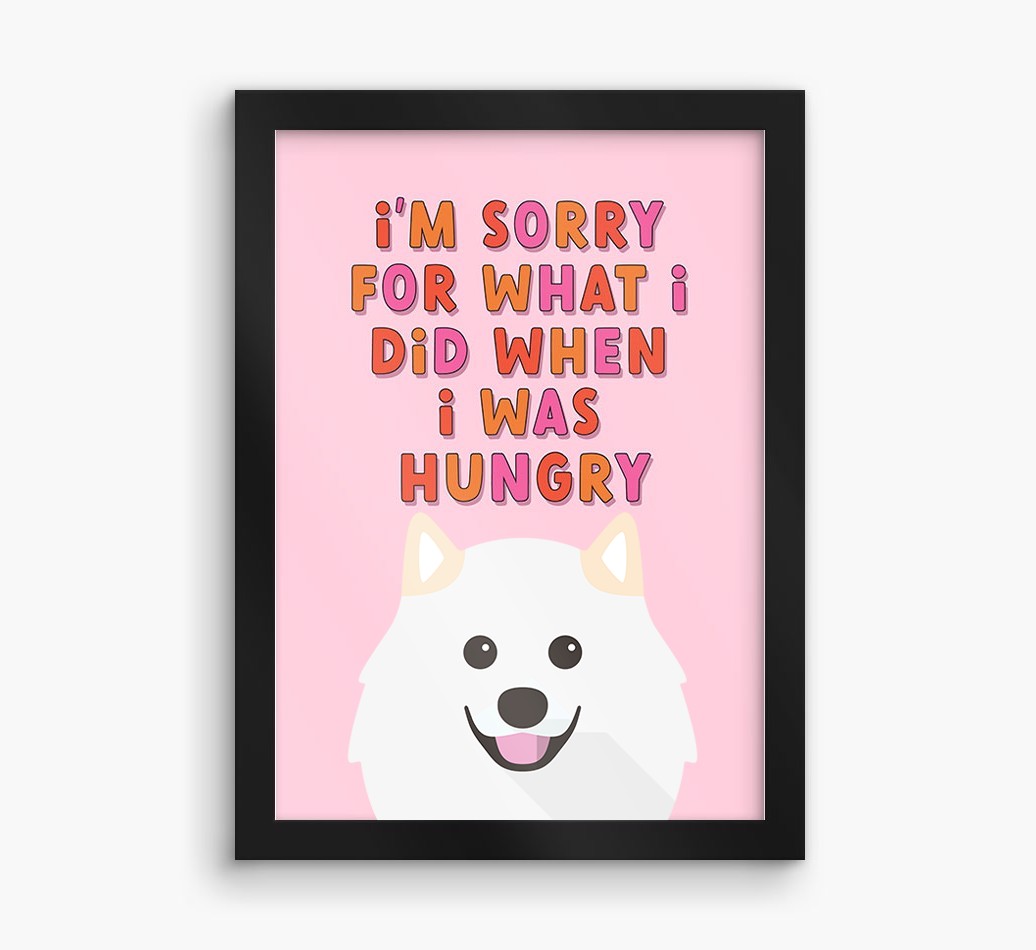Sorry For What I Did: Personalised {breedFullName} Framed Print