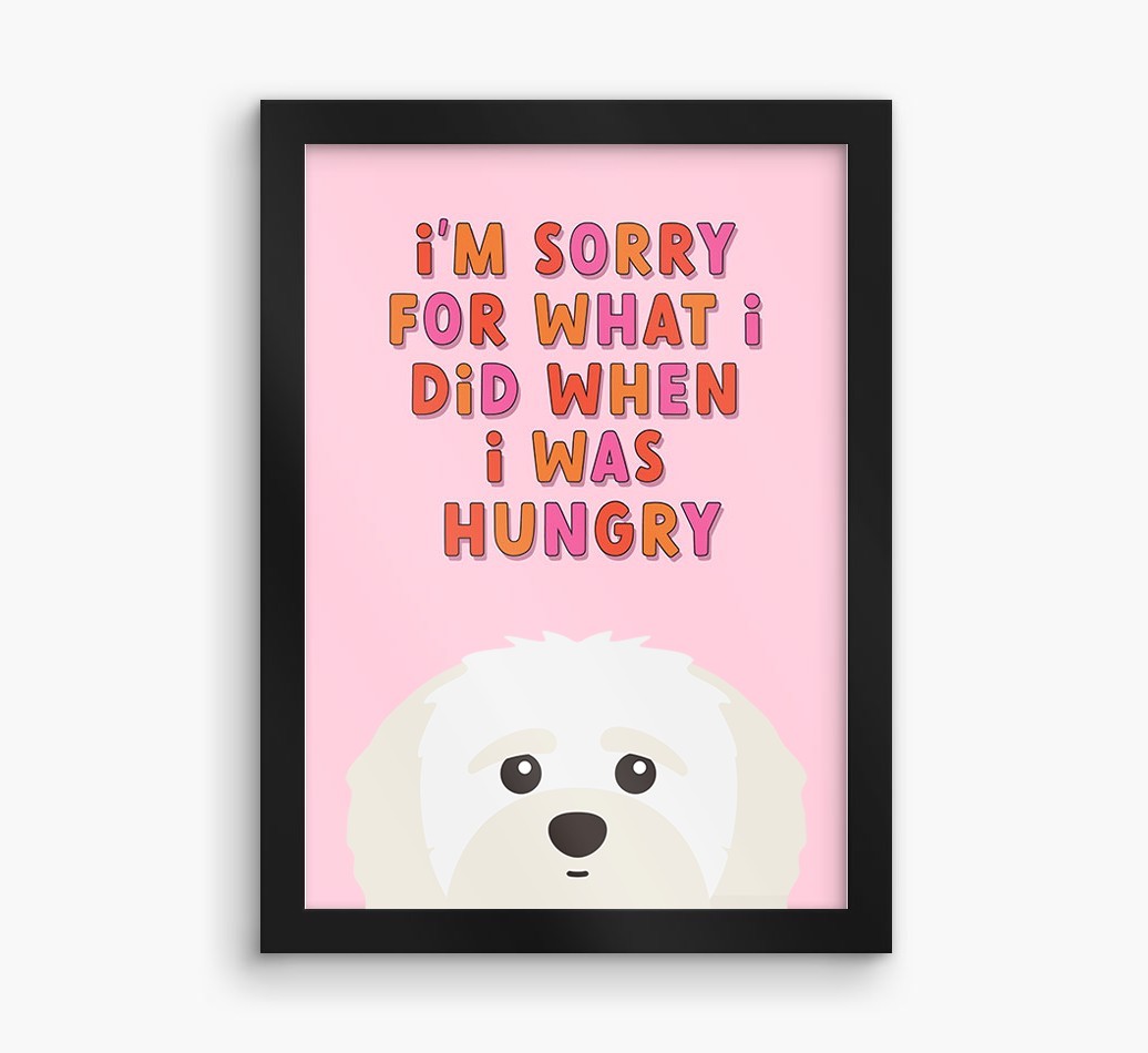 Sorry For What I Did: Personalized {breedFullName} Framed Print