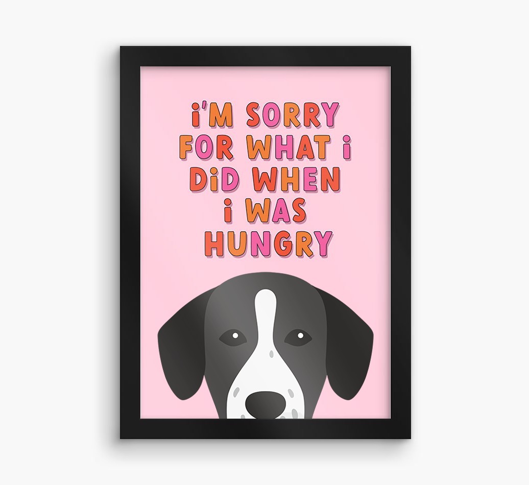 Sorry For What I Did: Personalised {breedFullName} Framed Print