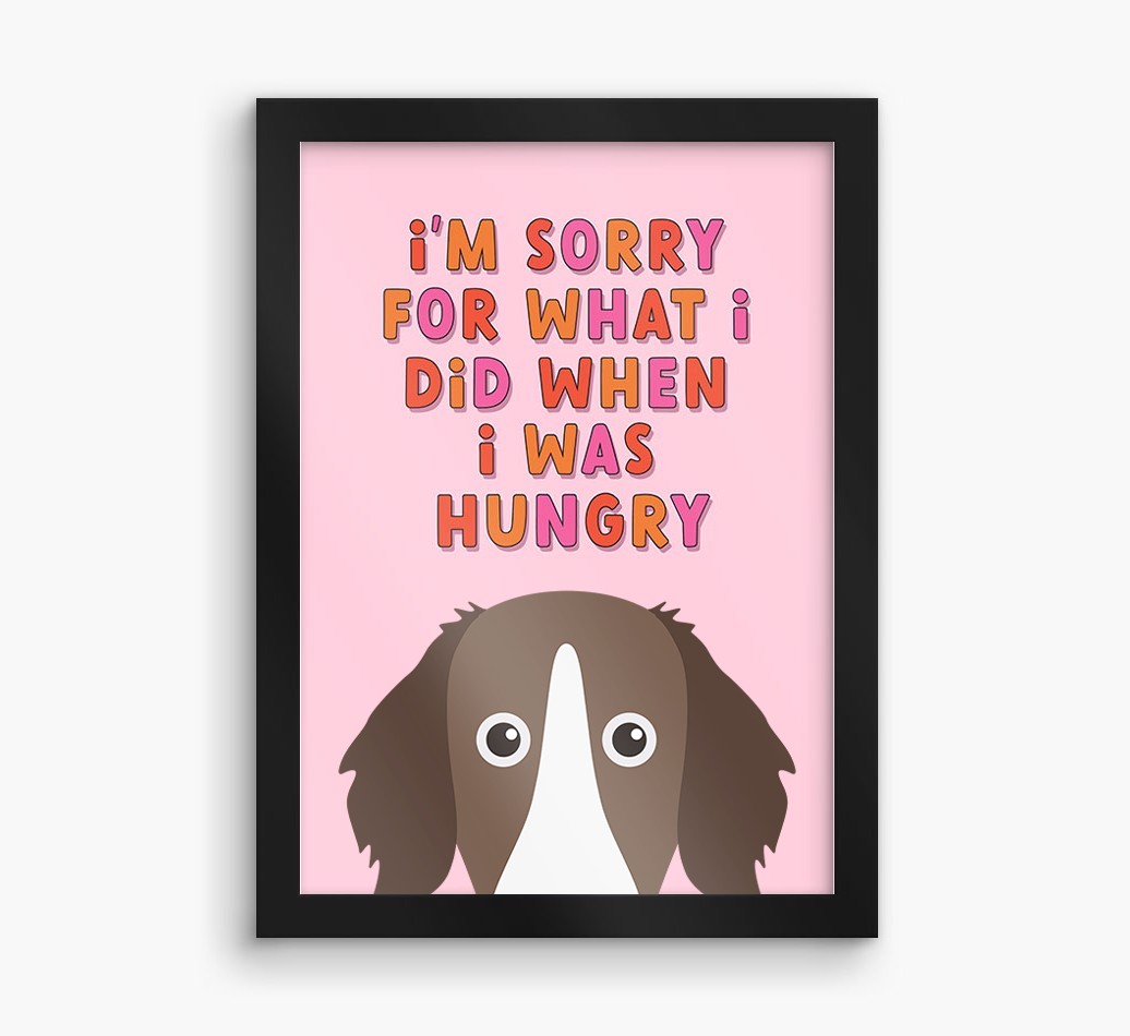 Sorry For What I Did: Personalised {breedFullName} Framed Print