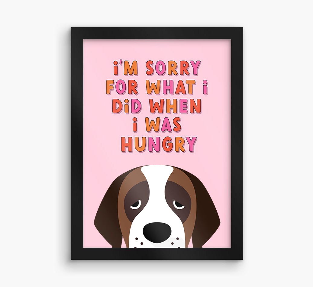 Sorry For What I Did: Personalised {breedFullName} Framed Print