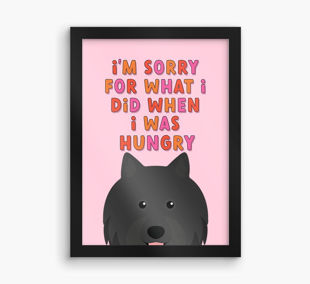 Sorry For What I Did: Personalized {breedFullName} Framed Print