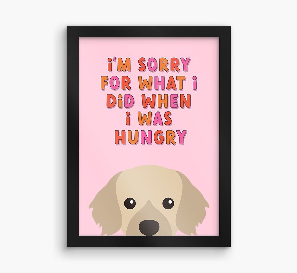 Sorry For What I Did: Personalised {breedFullName} Framed Print