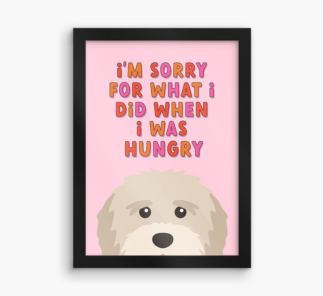 Sorry For What I Did: Personalised {breedFullName} Framed Print