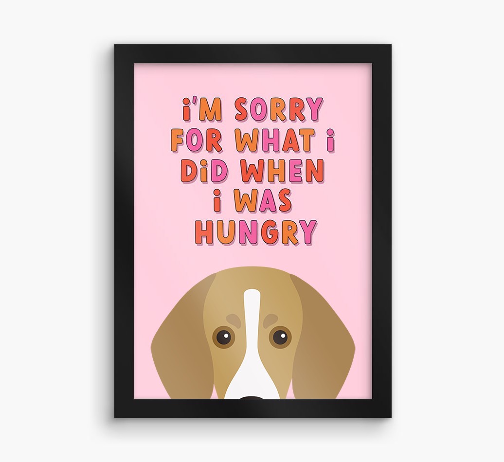 Sorry For What I Did: Personalised {breedFullName} Framed Print