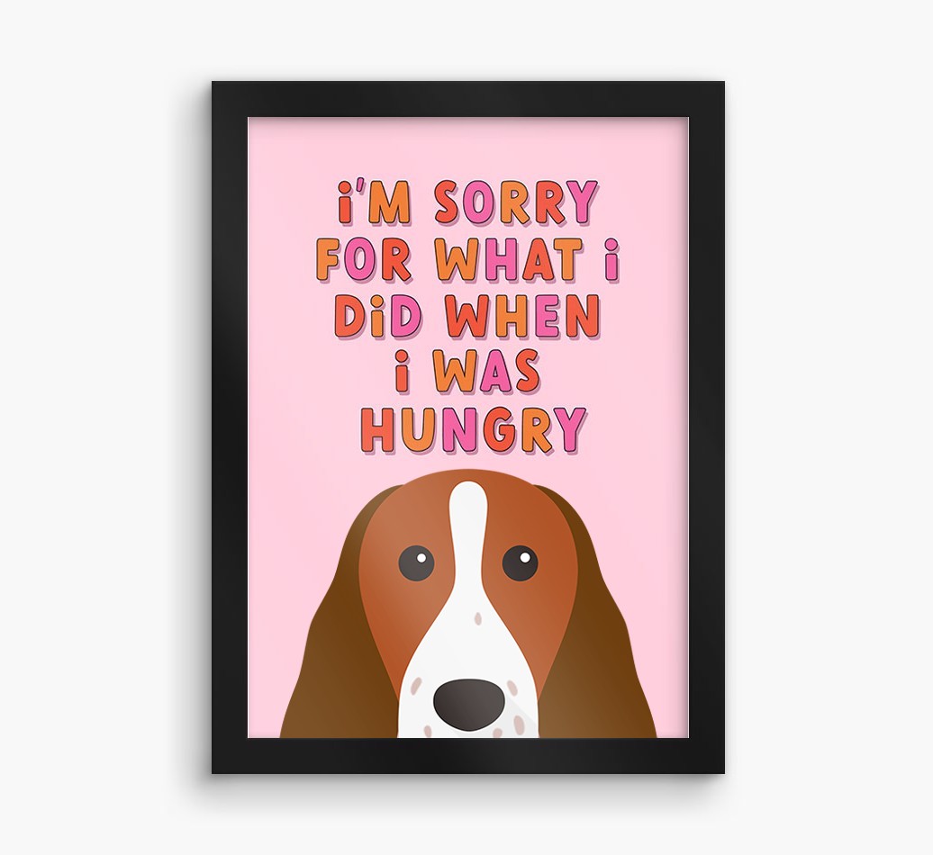 Sorry For What I Did: Personalised {breedFullName} Framed Print