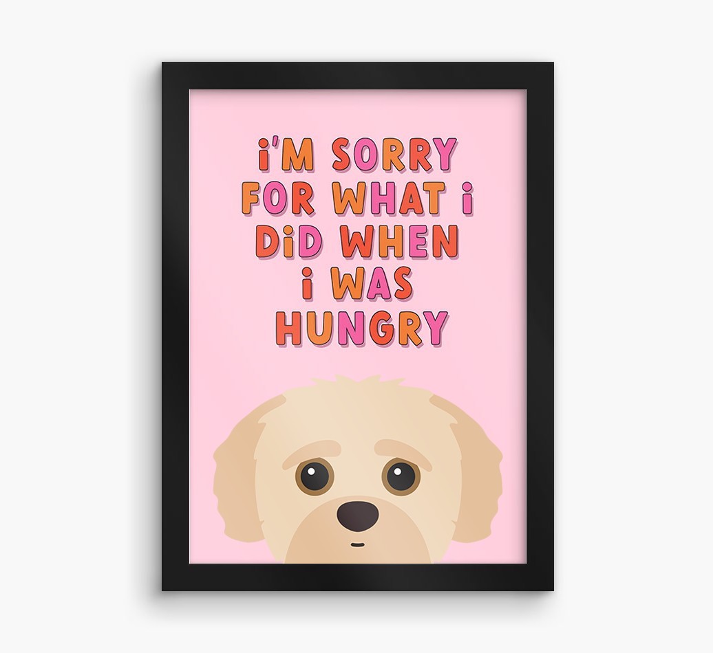 Sorry For What I Did: Personalised {breedFullName} Framed Print
