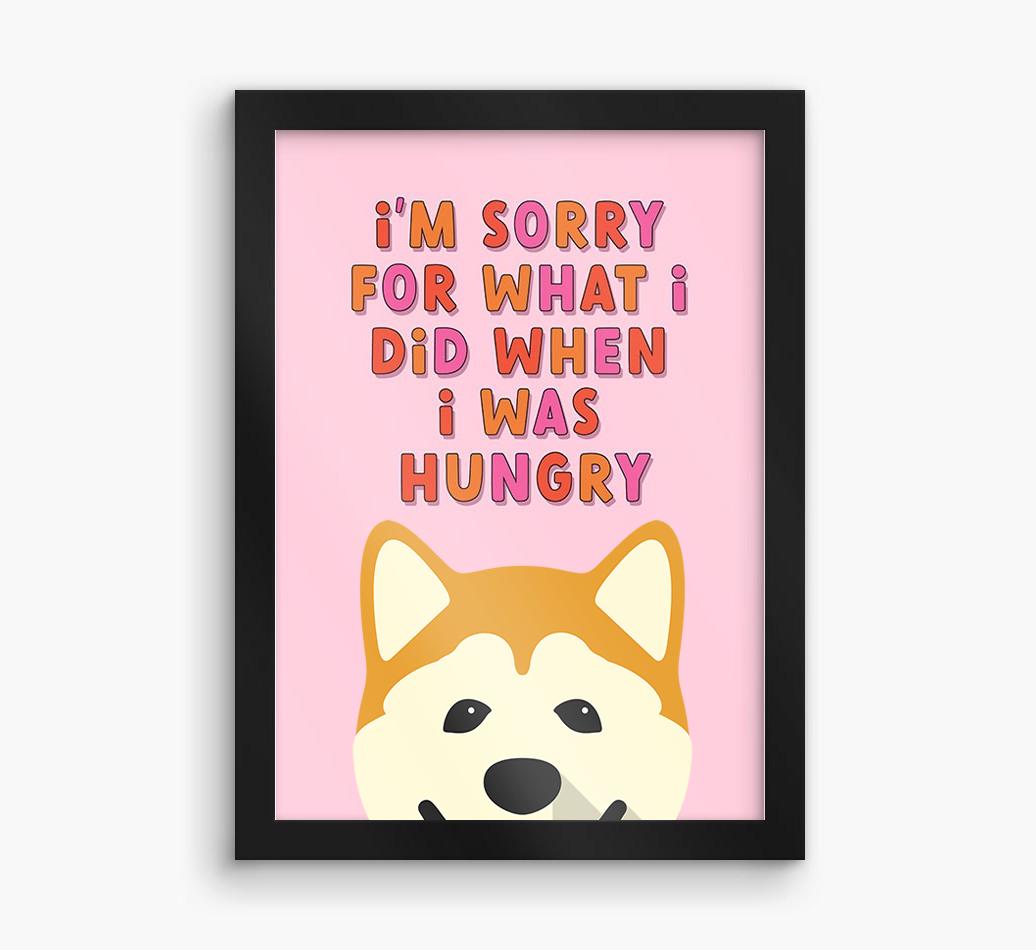 Sorry For What I Did: Personalized {breedFullName} Framed Print