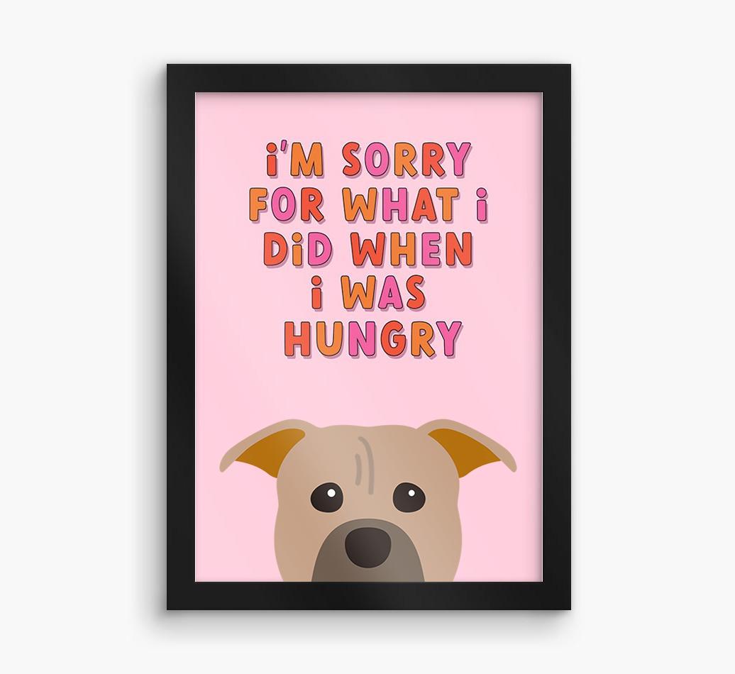 Sorry For What I Did: Personalized {breedFullName} Framed Print